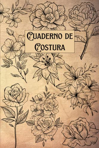 Cuaderno De Costura: Un Diario Guiado Para Registrar Su Cost