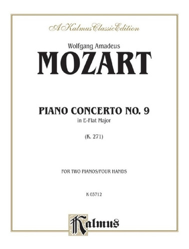 Piano Concierto No.9 En Mib Mayor K.271, For 2 Pianos/ 4 Man