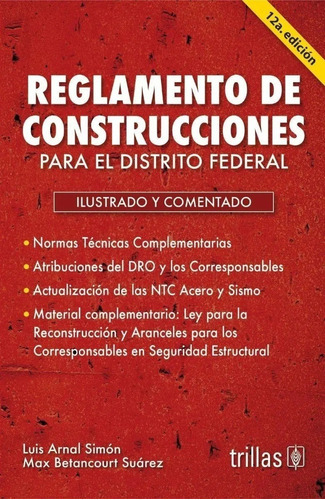 Reglamento De Construcciones Para El Df, De Luis Arnal Simon. Editorial Trillas, Tapa Blanda En Español, 2020