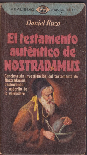 El Testamento Autentico De Nostradamus Daniel Rizo