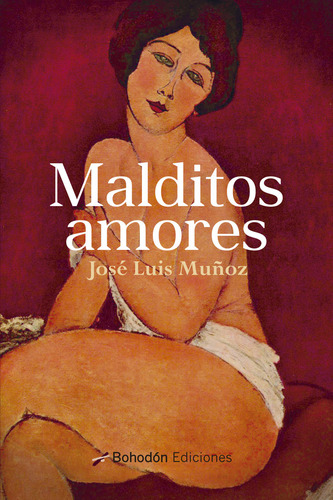 Malditos Amores - Muñoz,jose Luis