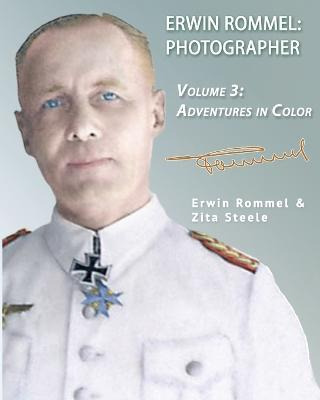 Libro Erwin Rommel Photographer : Vol. 3, Adventures In C...