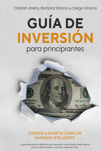 Guía De Inversión Para Principiantes - Richard Gracia