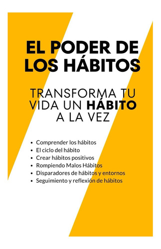 Libro: El Poder De Los Hábitos: Transforma Tu Vida Un Hábito