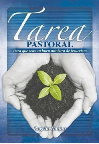 Tarea Pastoral - Rogelio Nonini