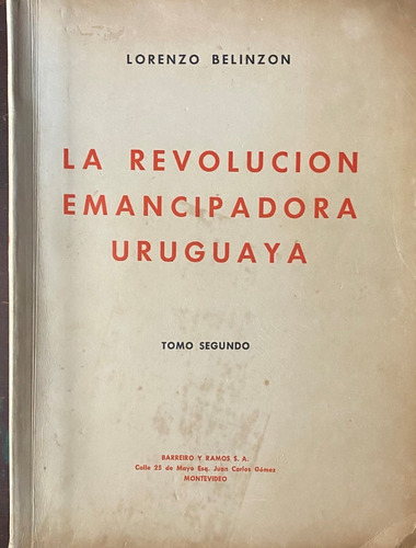 La Revolución Emancipadora Uruguaya Tomo 2 / Belinzón  E3