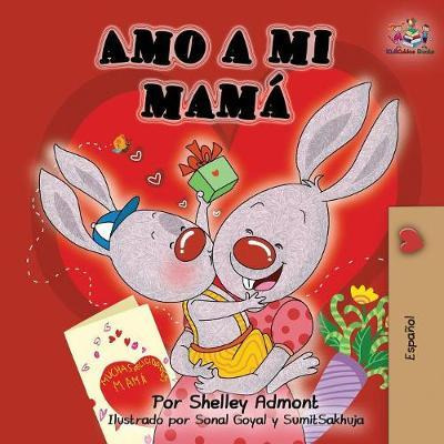 Libro Amo A Mi Mama : I Love My Mom -spanish Edition - Sh...