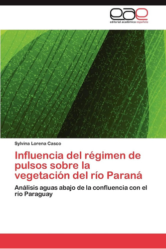 Libro: Influencia Del Régimen De Pulsos Sobre La Vegetación