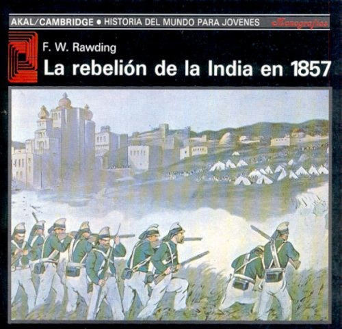 Rebelión De La India En 1857 - Rawding, F.w