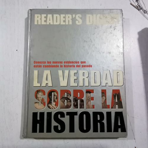 La Verdad Sobre La Historia Reader's Digest 2004 Tapa Dura