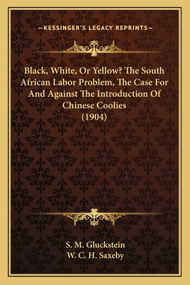 Libro Black, White, Or Yellow? The South African Labor Pr...