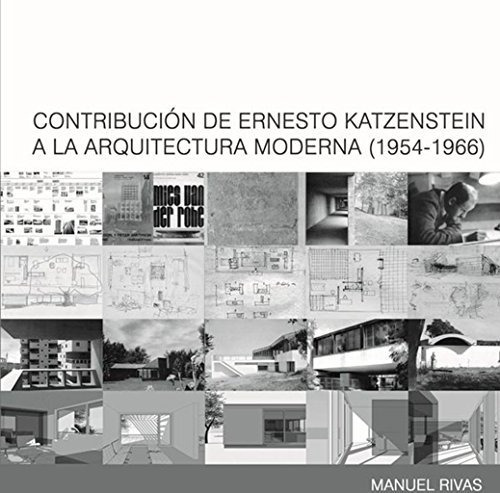 Contribución De Ernesto Kaszenstein A La Arquitectura Mod...