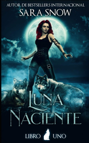 Libro: Luna Naciente: Primer Libro De La Saga Luna Naciente 