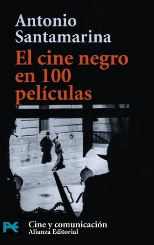 El Cine Negro En 100 Películas, Santamarina, Alianza