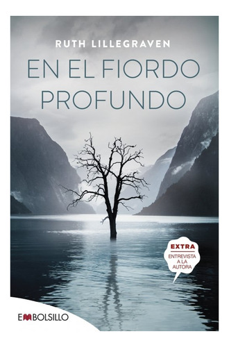 En el fiordo profundo, de Lillegraven, Ruth. Editorial EMBOLSILLO, tapa blanda en español