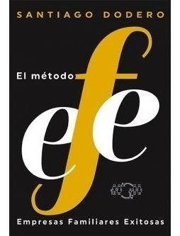 El Método Efe - Santiago Dodero