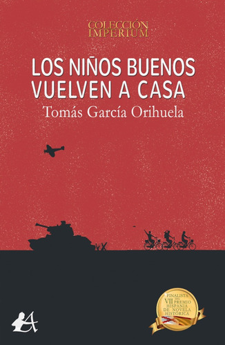 Los Niños Buenos Vuelven A Casa, De Tomás García Orihuela. Editorial Adarve, Tapa Blanda En Español, 2021