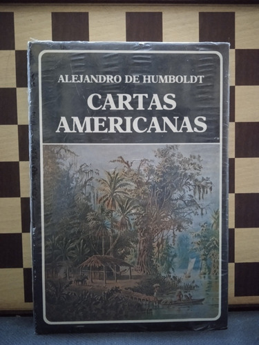 Cartas Americanas -alejandro De Humboldt
