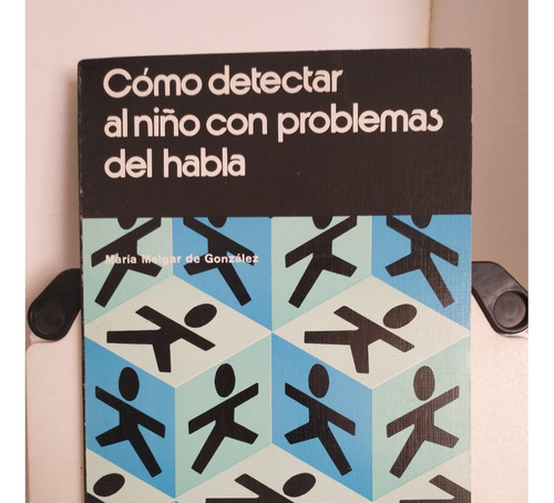 Cómo Detectar Al Niño Con Problemas Del Habla-maría Melgar 