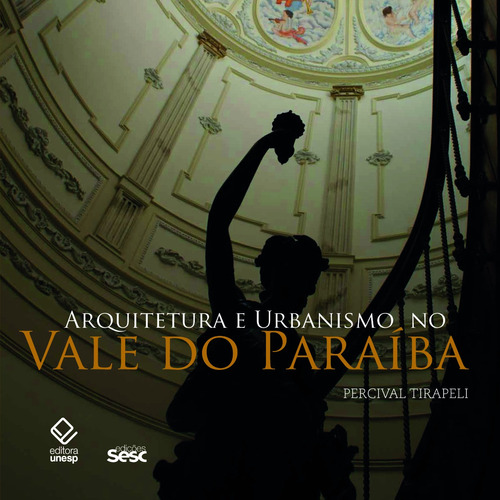 Livro Arquitetura E Urbanismo No Vale Do Paraíba