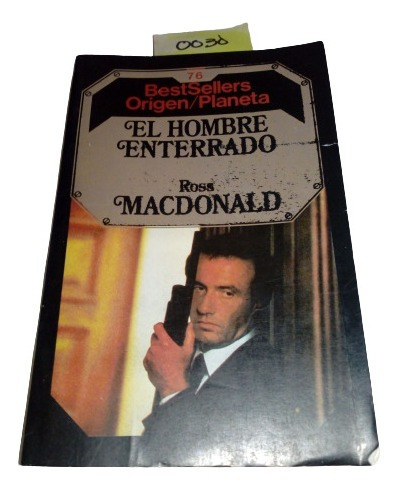El Hombre Enterrado Ross Macdonald Ed. Origen Planeta (Usado)