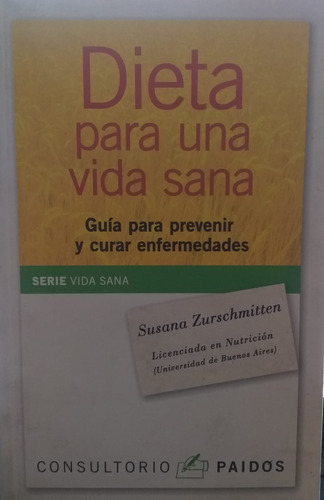 Dieta Para Una Vida Sana Susana Zurschmitten