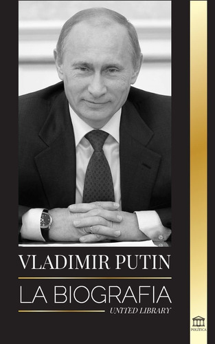 Libro Vladimir Putin: La Biografía - El Ascenso Del H Lbm1