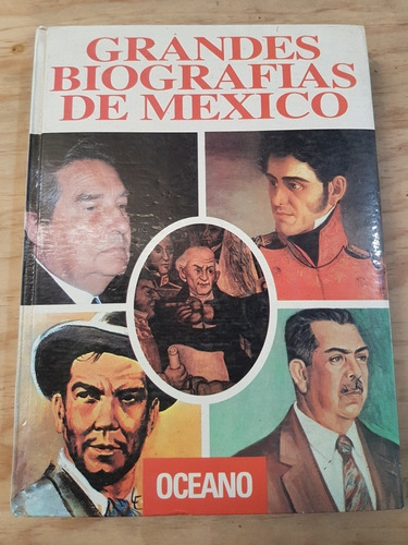 Grandes Biografias De Mexico