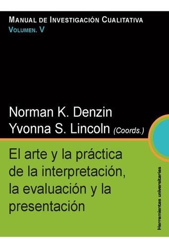 Arte Y La Practica De La Interpretacion, La Evaluacion Y La.