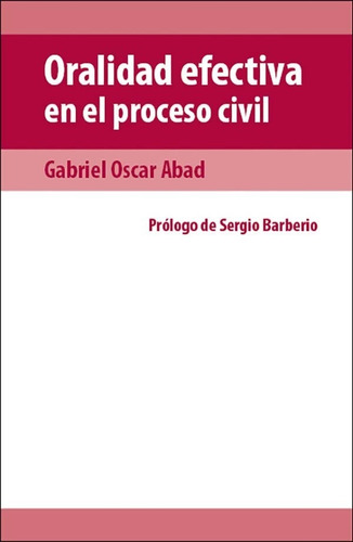 Oralidad Efectiva En El Proceso Civil. Derecho Procesal Civi
