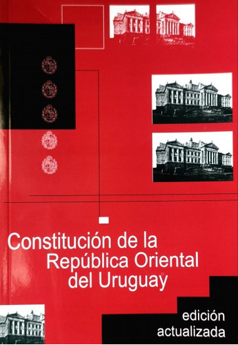 Constitución De La República Oriental Del Uruguay - Parlamen