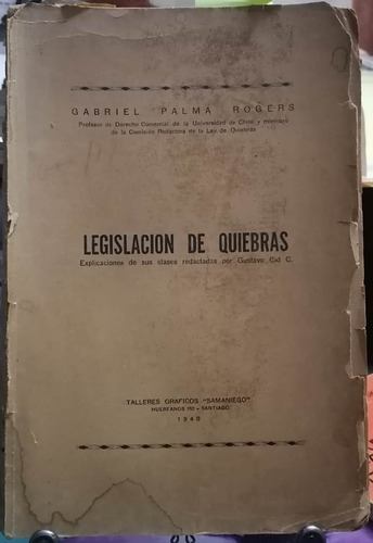 Legislación De Quiebras / Gabriel Palma Rogers