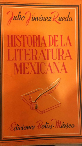 Julio Jiménez Rueda. Historia De La Literatura Mexicana