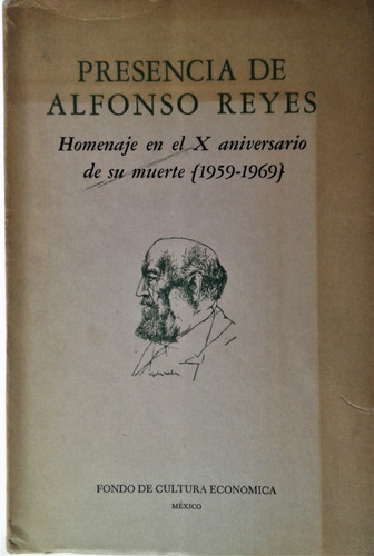 Alfonso Reyes - Homenaje En El X Aniversario De Su Muerte