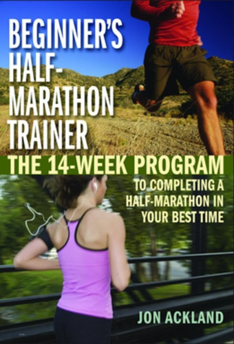 Libro: Beginnerøs Half-marathon Trainer: The 14-week Program