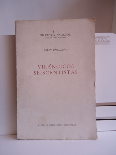  Livro  Vilancicos Seiscentistas  Darcy Damasceno