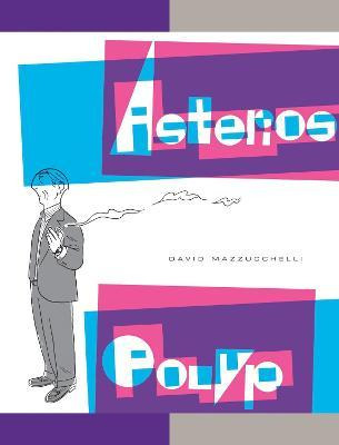 Asterios Polyp - David Mazzucchelli