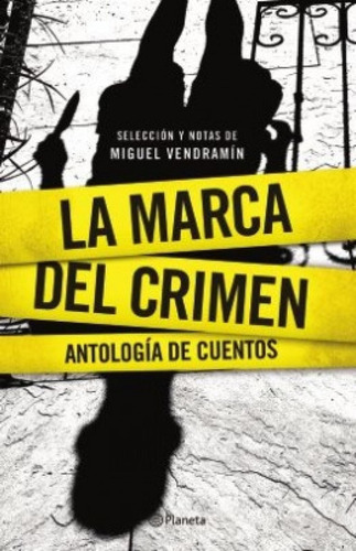 La Marca Del Crimen -cuentos De Poe,bioy Casares,arlt,walsh-