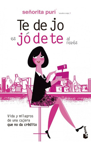 Libro - Te Dejo Es Jódete Al Revés 