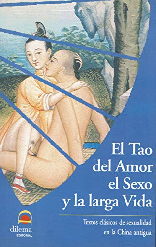 Libro Tao Del Amor El Sexo Y La Larga Vida El De Vvaa Grupo