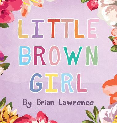 Libro Little Brown Girl - Lawrence, Brian