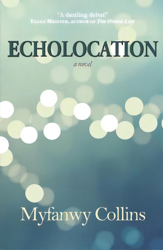 Echolocation, De Collins, Myfanwy. Editorial Lightning Source Inc, Tapa Blanda En Inglés