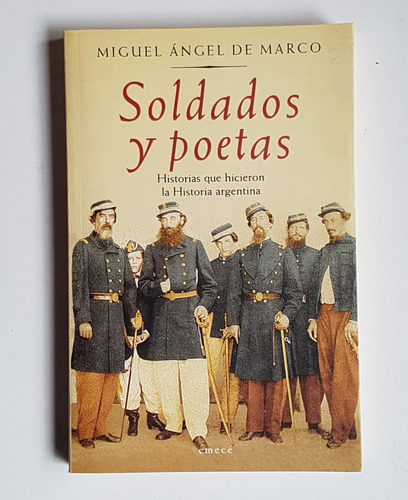 Soldados Y Poetas, Miguel Angel De Marco