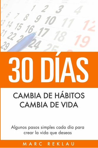 Libro 30 Días - Cambia De Hábitos, Cambia De Vida: Al Lsf1