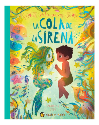 Habia Una Vez La Cola De La Sirena