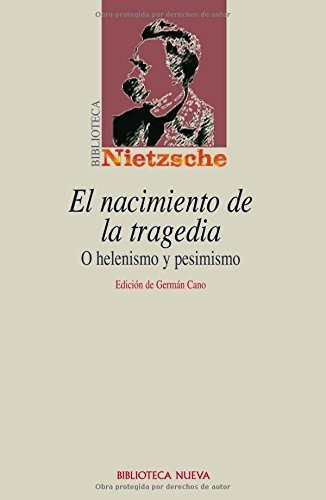 Libro El Nacimiento De La Tragedia  De Nietzsche Friedrich