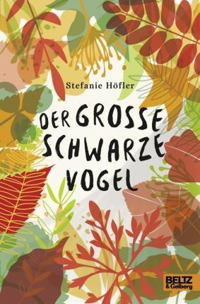 Der Große Schwarze Vogel - Stefanie Höfler (alemán)