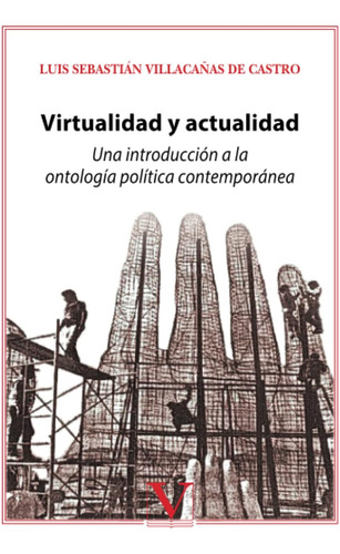 Libro: Virtualidad Y Actualidad: Una Introducción A La