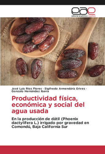 Libro: Productividad Física, Económica Y Social Del Agua Usa