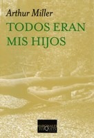 Libro Todos Eran Mis Hijos De Arthur Miller